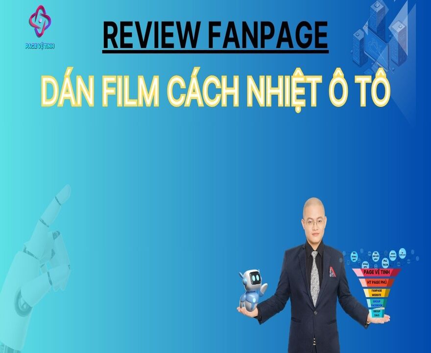 Review Fanpage Dán Film Cách Nhiệt Ô Tô